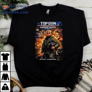 Top Gun Maverick Maduro Donald Trump Fighter Je Tshirt