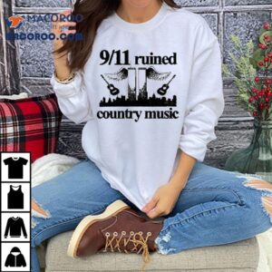 9 11 Ruined Country Music Wings Guitars Shirt