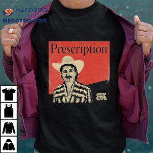 Braxton Keith Prescription Shirt 1 Braxton Keith Prescription Tshirt
