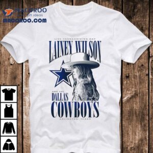 Dallas Cowboys Lainey Wilson Live Thanksgiving Day Arlington Texas Halftime Arlington Tshirt