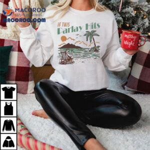 If This Parlay Hits Tshirt