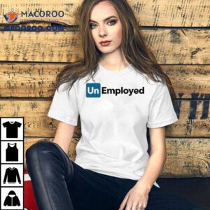 Linkedin Unemployed Tshirt