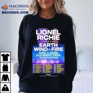 Lionel Richie Earth Wind And Fire The Tour Dates S Tshirt
