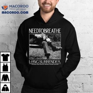 Needco Need To Breathe Long Surrender Tshirt