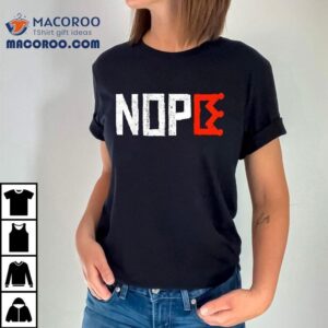 No Kings Nope Protest Sign Horizontal Tshirt