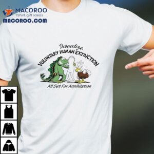 Nothing Visualize Voluntary Human Extinction All Set For Annihilation Tour Shirt 1 Nothing Visualize Voluntary Human Extinction All Set For Annihilation Tour Tshirt