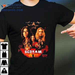 Scream Fear Hits Home Film In Theaters On February Tshirt