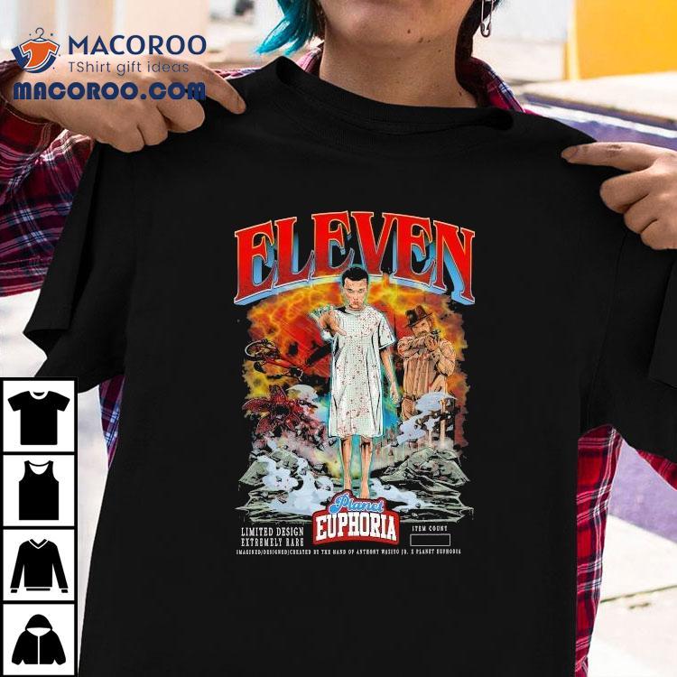 Stranger Things Eleven Planet Euphoria Shirt Stranger Things Eleven Planet Euphoria Shirt