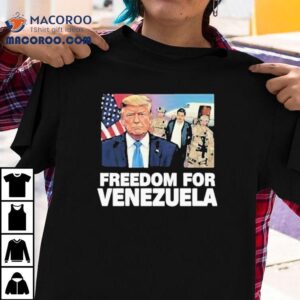 Trump Freedom For Venezuela Tshirt