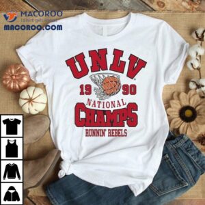 Unlv Runnin Rebels National Champs Tshirt