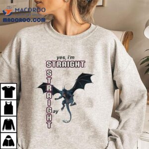 Yes I’m Straight Gay Dragon Shirt