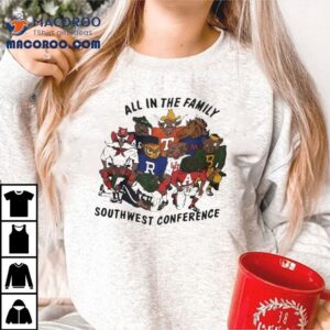 All In The Family Southwest Conference Sec Mascots Tshirt
