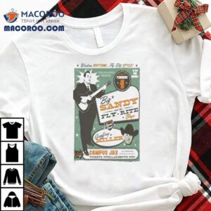 Big Sandy And His Fly Rite Boys Campus Jax In Newport Beach Ca Feb Tshirt