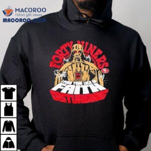 Darth Vader Star Wars X San Francisco Ers Dark Side I Find Your Lack Of Faith Disturbing Tshirt