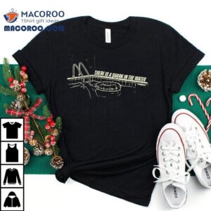 Jaws There Is A Shark In The Water T-shirt 2 Jaws There Is A Shark In The Water Tshirt