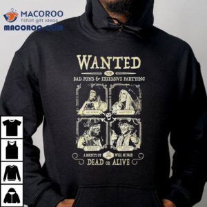 Mr Hurley Die Pulveraffen Wanted Bad Puns And Excessive Partying Dead Or Alive Tshirt