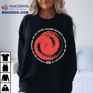 Nine Inch Nails I Do Not Want This Big Man With A Gun A Warm Place Eraser Spiral Tshirt