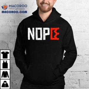 No Kings Nope Protest Sign Horizontal Tshirt