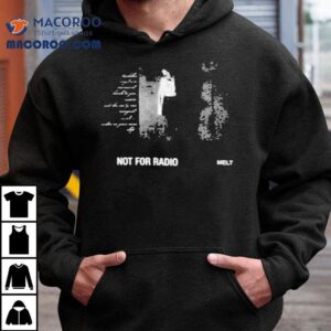 Not For Radio Mel Tshirt