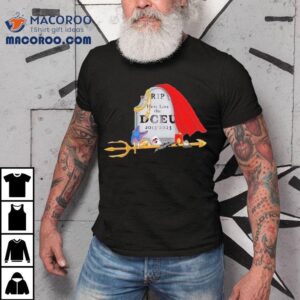 Rip Here Lies The Dceu Funeral Tshirt