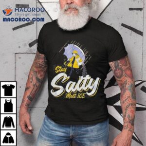 Stay Salty Melt Ice Tshirt