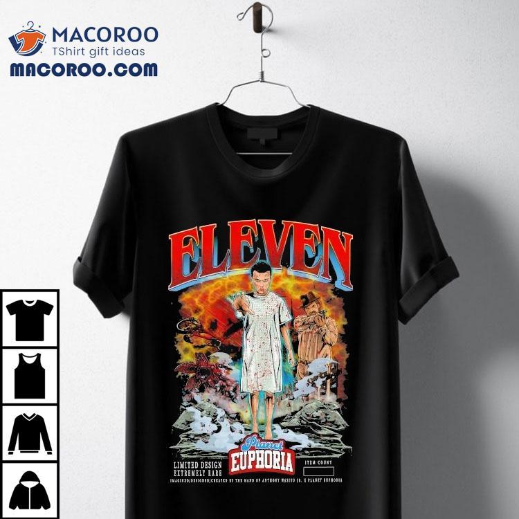 Stranger Things Eleven Planet Euphoria Shirt Stranger Things Eleven Planet Euphoria Shirt