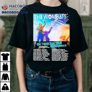 The Wombats Oh The Ocean North America Tour Dates Tshirt