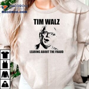 Tim Walz Learing About The Fraud Photo Tshirt