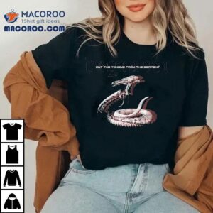 Degrader Cut The Tongue From The Serpen Tshirt