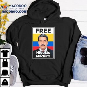 Democrats Free Nicolas Maduro Tshirt