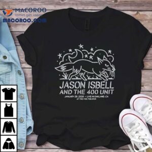 Jason Isbell And The Unit Jan Oakland Ca Tshirt