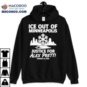 Justice For Alex Pretti Murdered By Ice In Minneapolis Anti Ice Tshirt