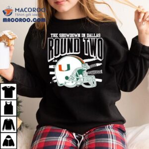 Miami Hurricanes The Showdown In Dallas Round Two Tshirt