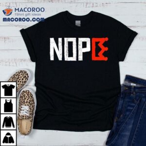 No Kings Nope Protest Sign Horizontal Tshirt