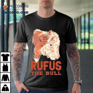 Rufus The Bull Cow Tshirt