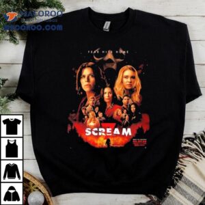Scream Fear Hits Home Film In Theaters On February Tshirt