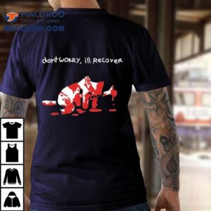 Silly Nub Don T Worry I Ll Recover Thumb Tshirt