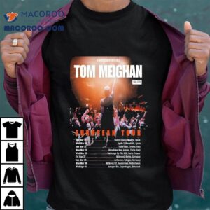 Tom Meighan Europe Tour Dates Tshirt