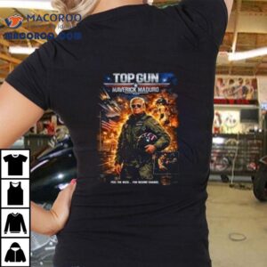 Top Gun Maverick Maduro Donald Trump Fighter Je Tshirt