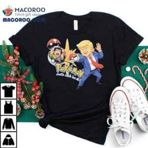 Trump Maduro Venezuela Pokemon Gotta Catch Em All Tshirt
