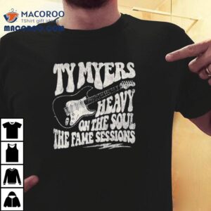 Ty Myers Heavy On The Soul The Fame Sessions Guitar Tshirt