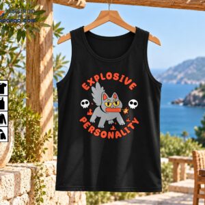 Explosive Personality cartoon gray cat holding lit dynamite with orange lettering, white skulls and flames