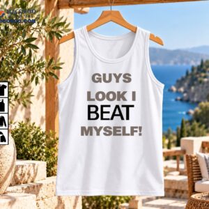 Guys Look I Beat Myself funny typography shirt design with gray uppercase lettering and bold black BEAT text