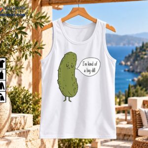 Olive-green cartoon pickle with a sleepy expression and speech bubble reading I’m kind of a big dill