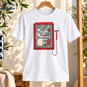 In Case of Emergency Break Fast Retro Breakfast Graphic Shirt