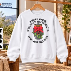 In Honor of My Father Mistletoe Funny Christmas Urn Shirt