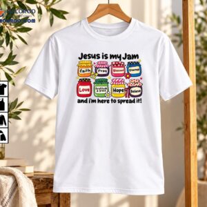 Jesus Is My Jam And I’m Here To Spread It Colorful Faith Jars Shirt Jesus Is My Jam And I’m Here To Spread It Colorful Faith Jars Shirt