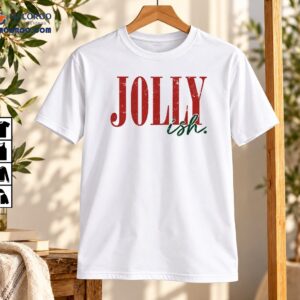 Jolly Ish Christmas Vintage Distressed Typography Shirt