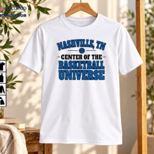 Nashville TN Center Of The Basketball Universe Varsity Shirt
