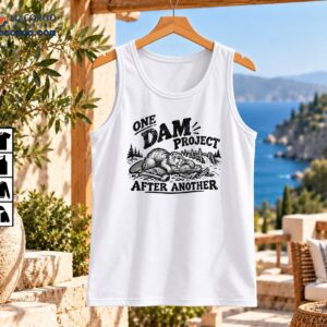 One Dam Project After Another vintage black and white beaver resting beside a wooden dam graphic